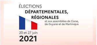 Résultats élections départementales et régionales 2021